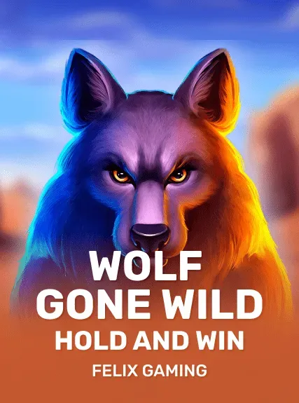 Wolf Gone Wild Hold and Win
